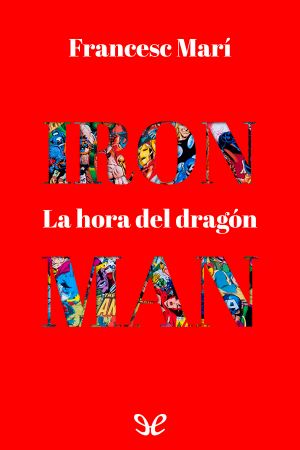 [Mocktales #101: Marvel 05] • Iron Man · La Hora Del Dragón